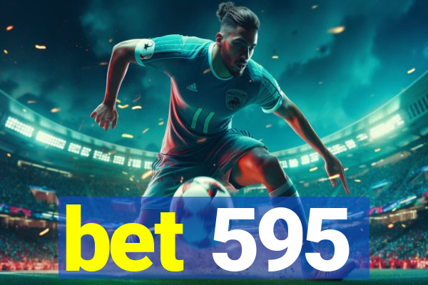 bet 595